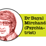 Dr Dayal Mirchandani- Psychiatrist